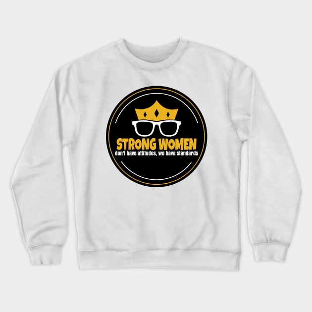 Strong Women Crewneck Sweatshirt by Teamtsunami6